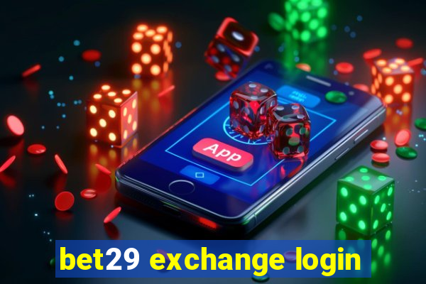 bet29 exchange login